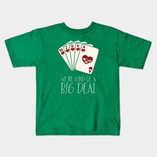 Kind of a Big Deal Kids T-Shirt